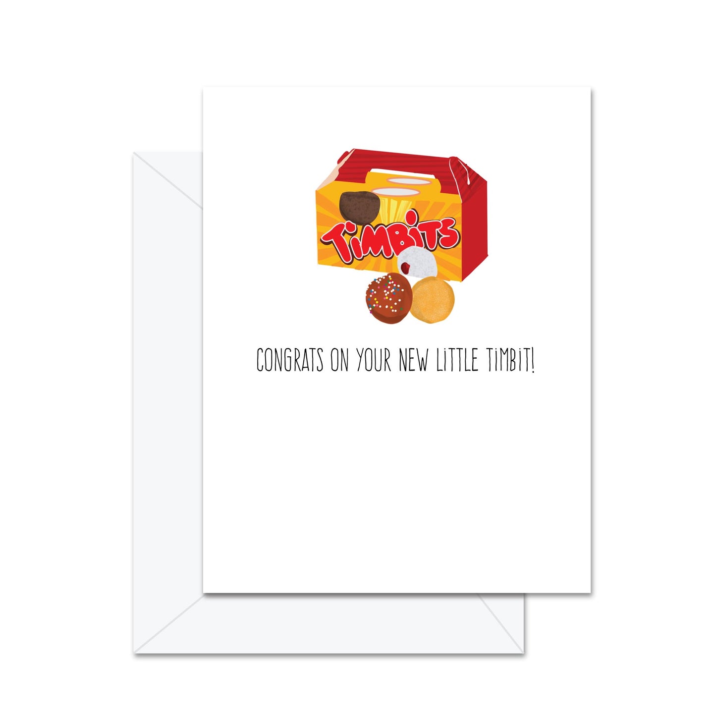 Congrats On Your Little Timbit! - Greeting Card