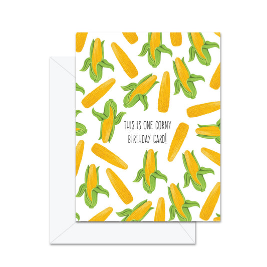 This Is One Corny Birthday Card! - Greeting Card