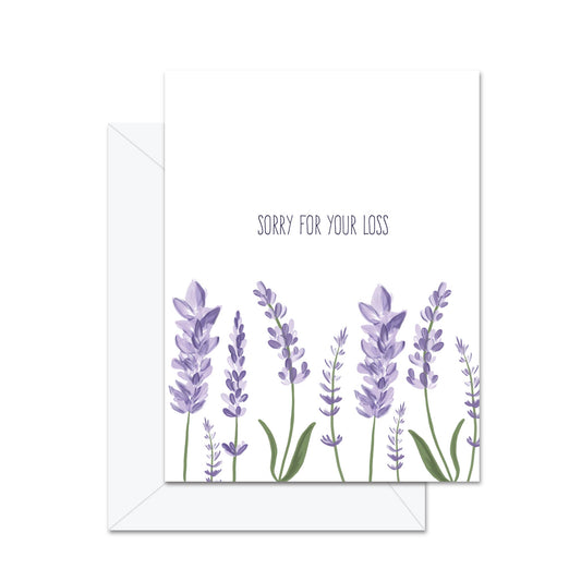 Sorry For Your Loss - Greeting Card
