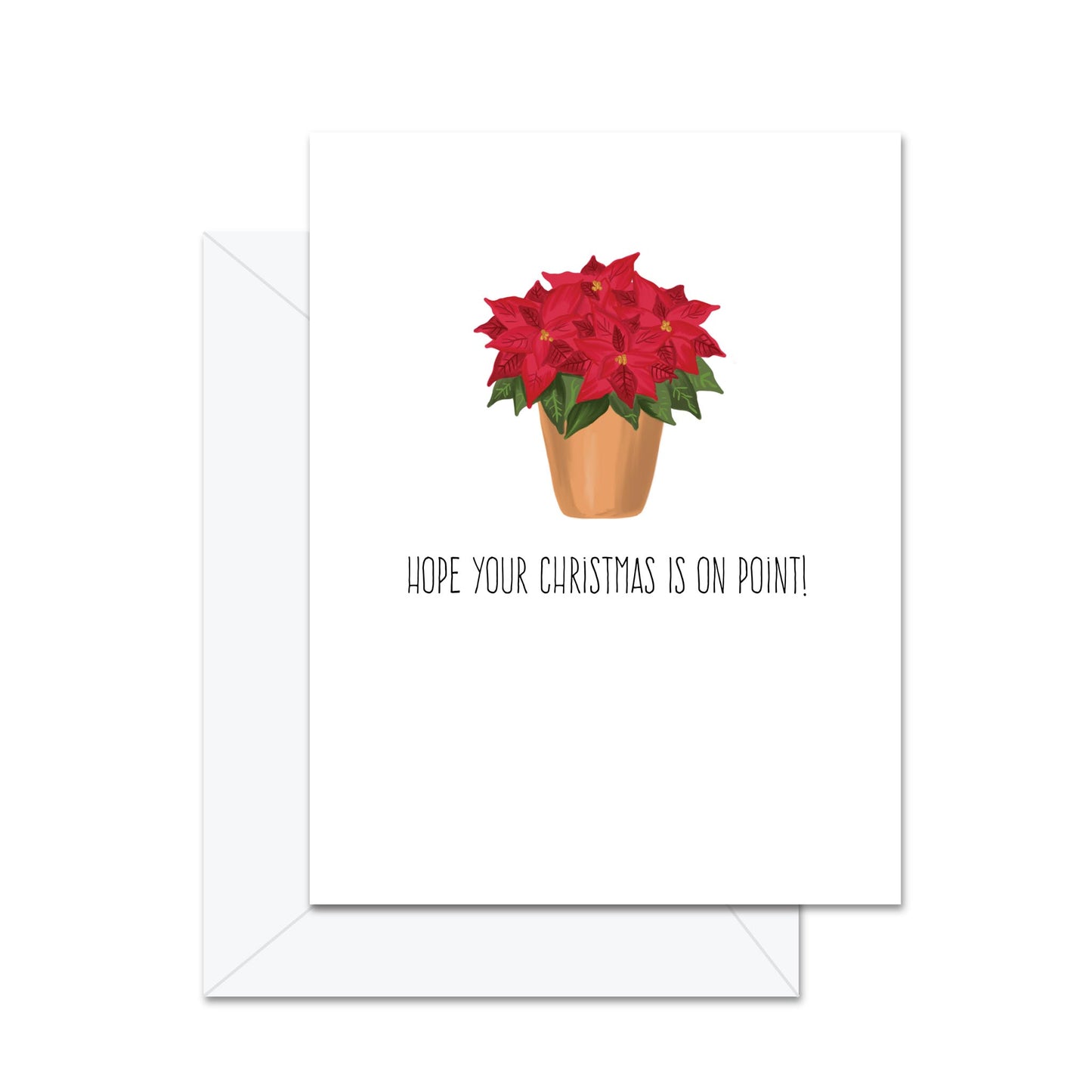 Hope Your Christmas Is On Point! - Greeting Card