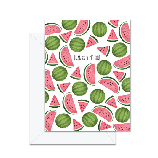Thanks A Melon - Greeting Card