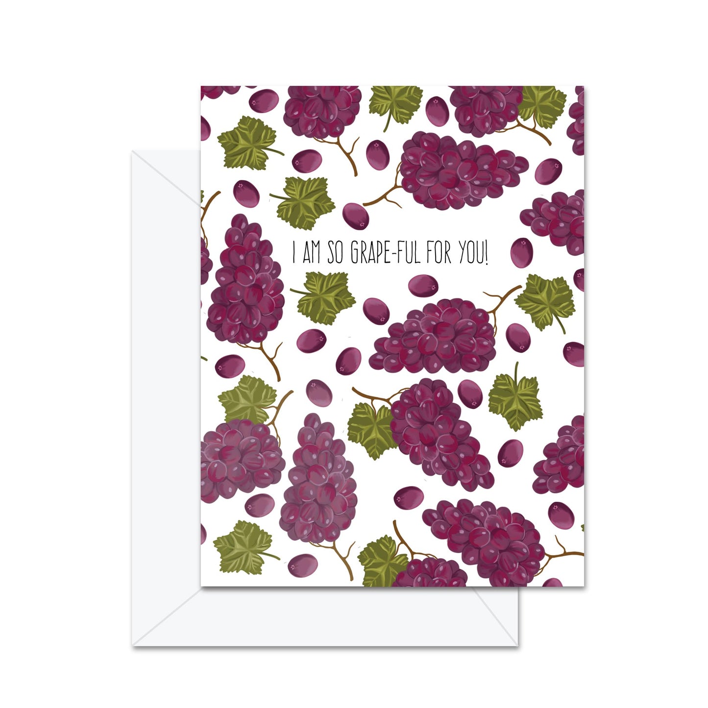 I Am So Grape-ful For You! - Greeting Card