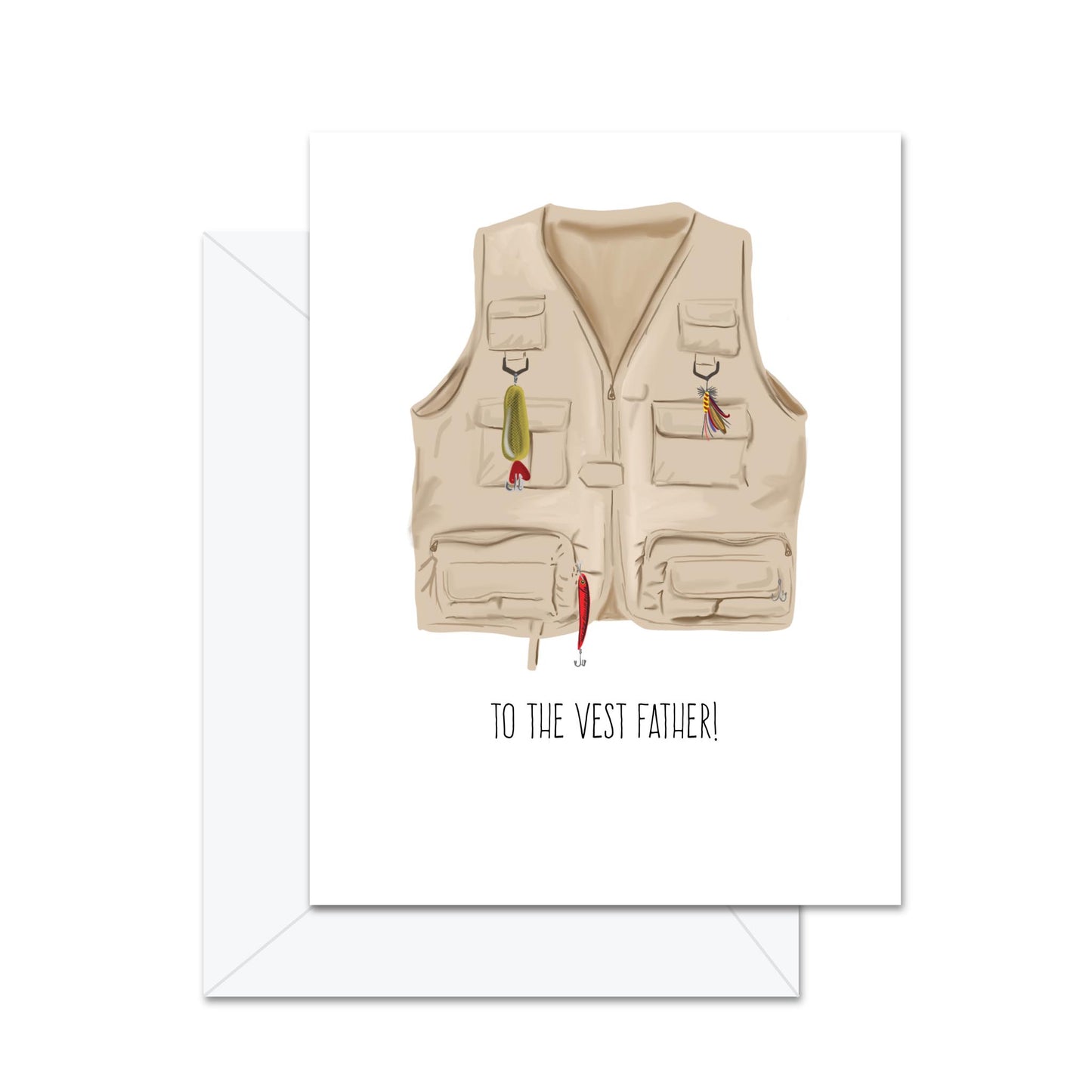To The Vest Father! - Greeting Card