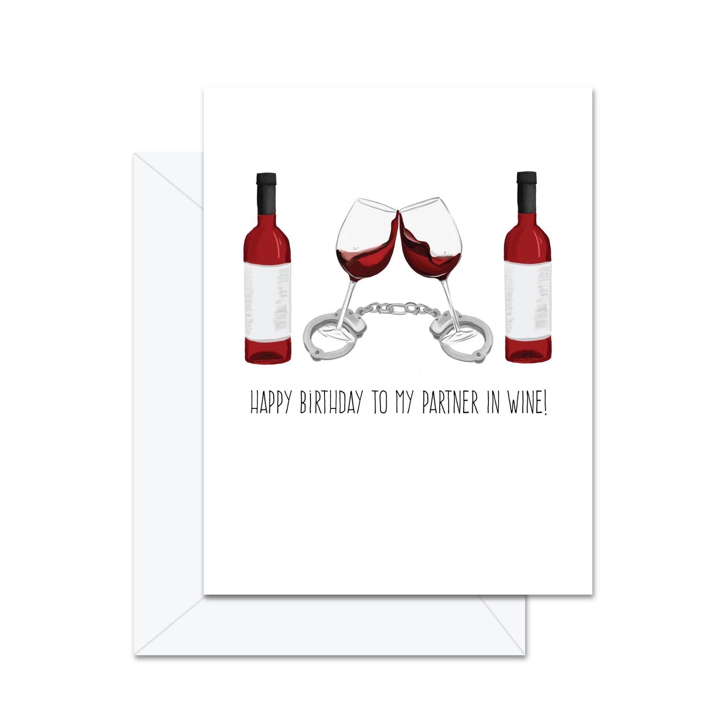 Happy Birthday To My Partner In Wine! - Greeting Card