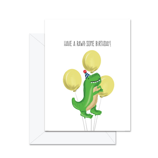 Have A Rawr-some Birthday! - Greeting Card