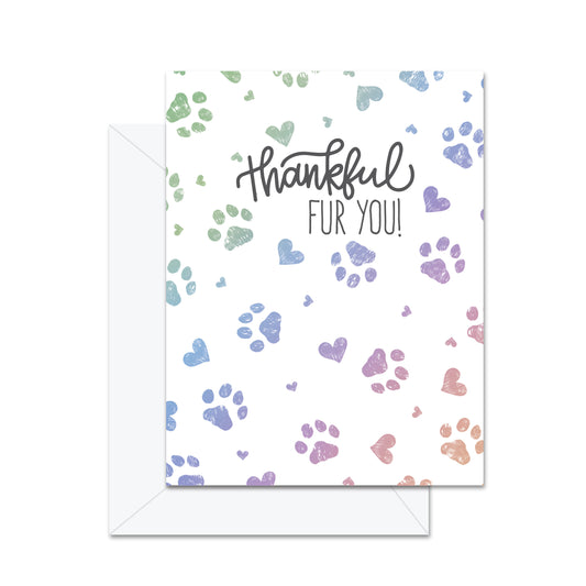 Thankful FUR You - Greeting Card