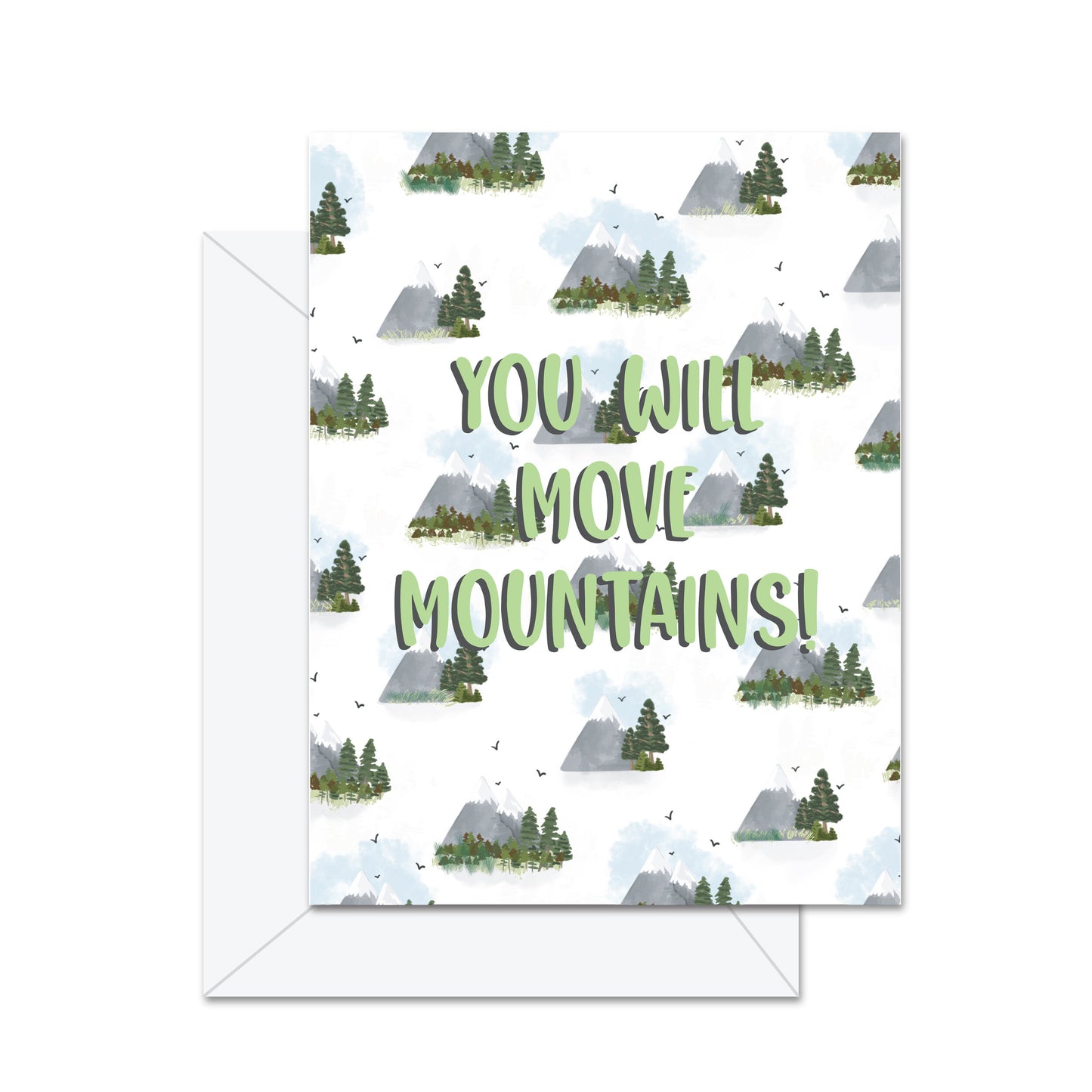 You Will Move Mountains - Greeting Card