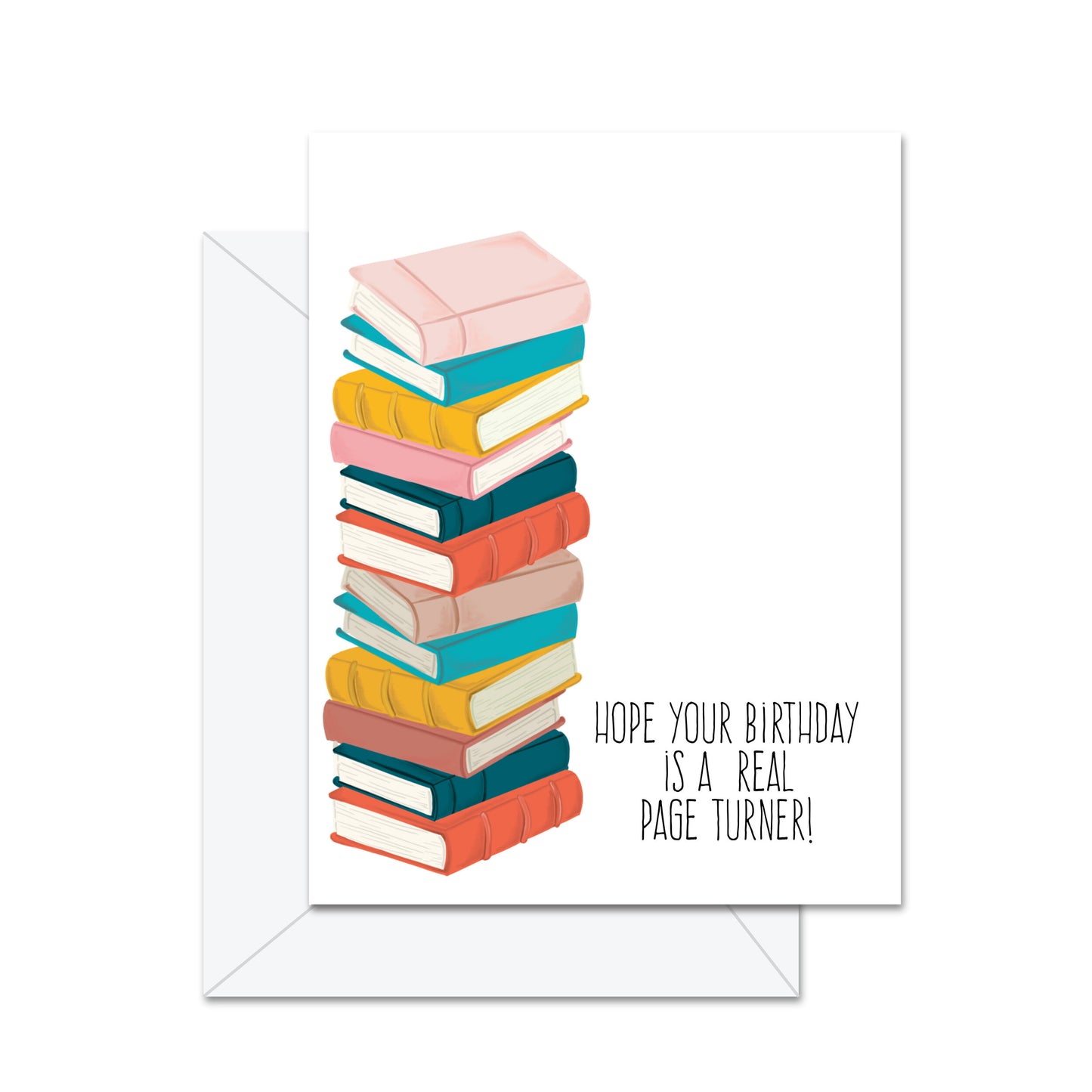 Hope Your Birthday Is A Real Page Turner - Greeting Card