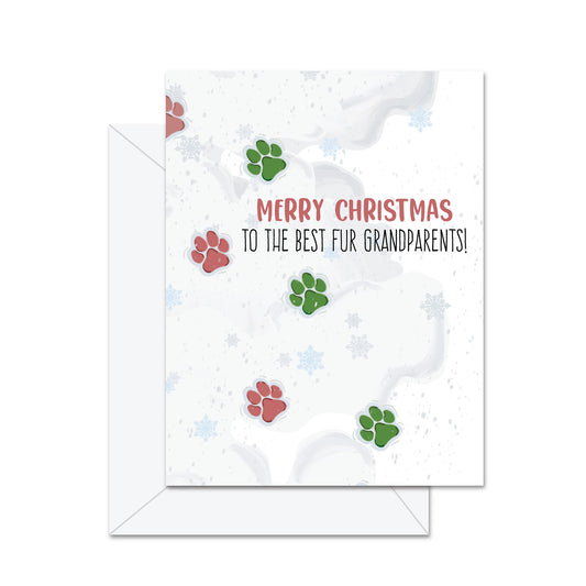 Merry Christmas To The Best Fur Grandparents! - Greeting Card