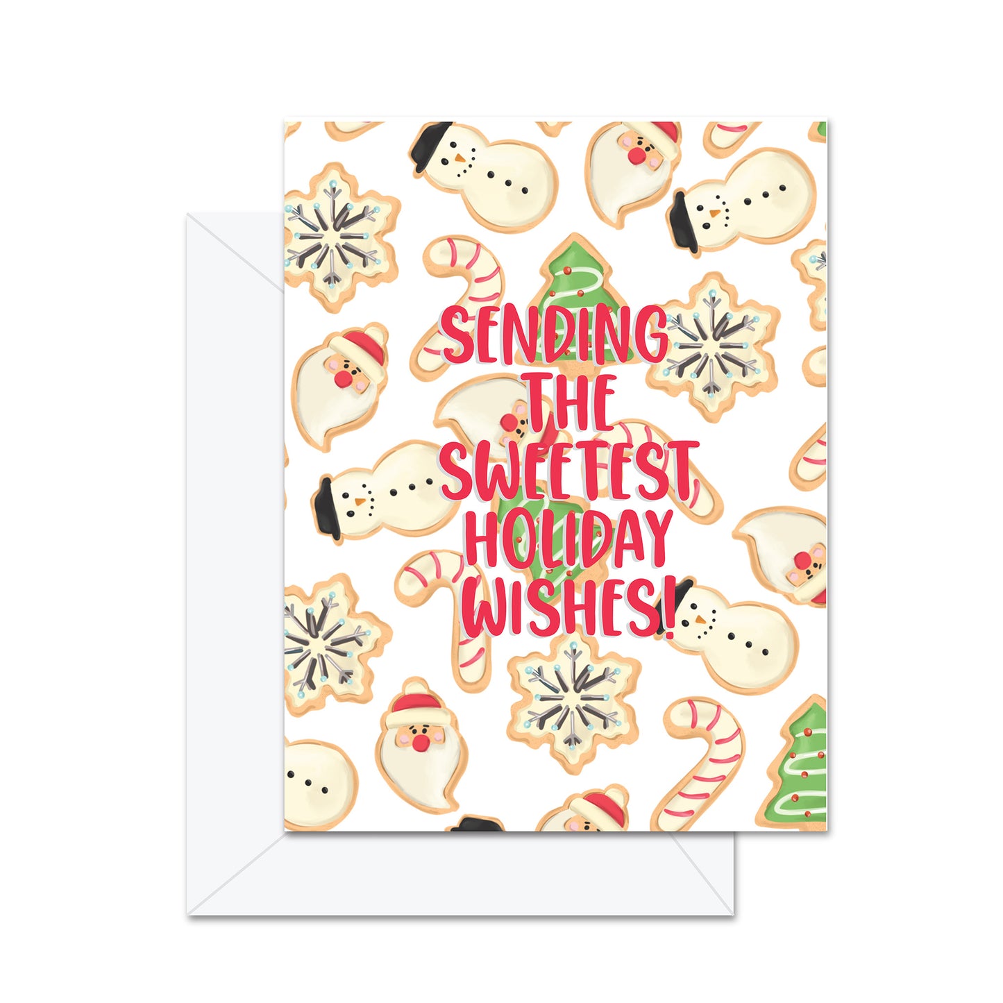 Sending The Sweetest Holiday Wishes - Greeting Card