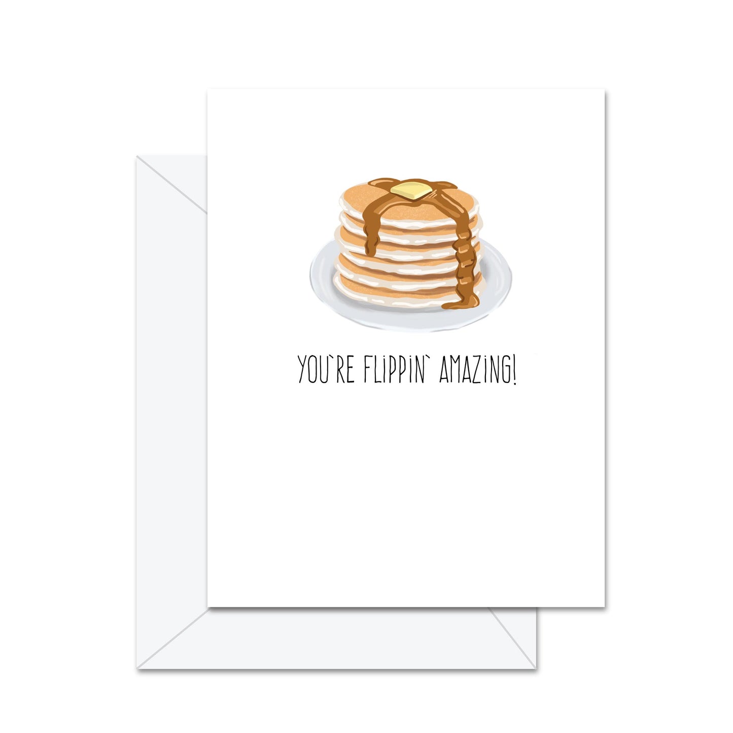 You're Flippin' Amazing - Greeting Card