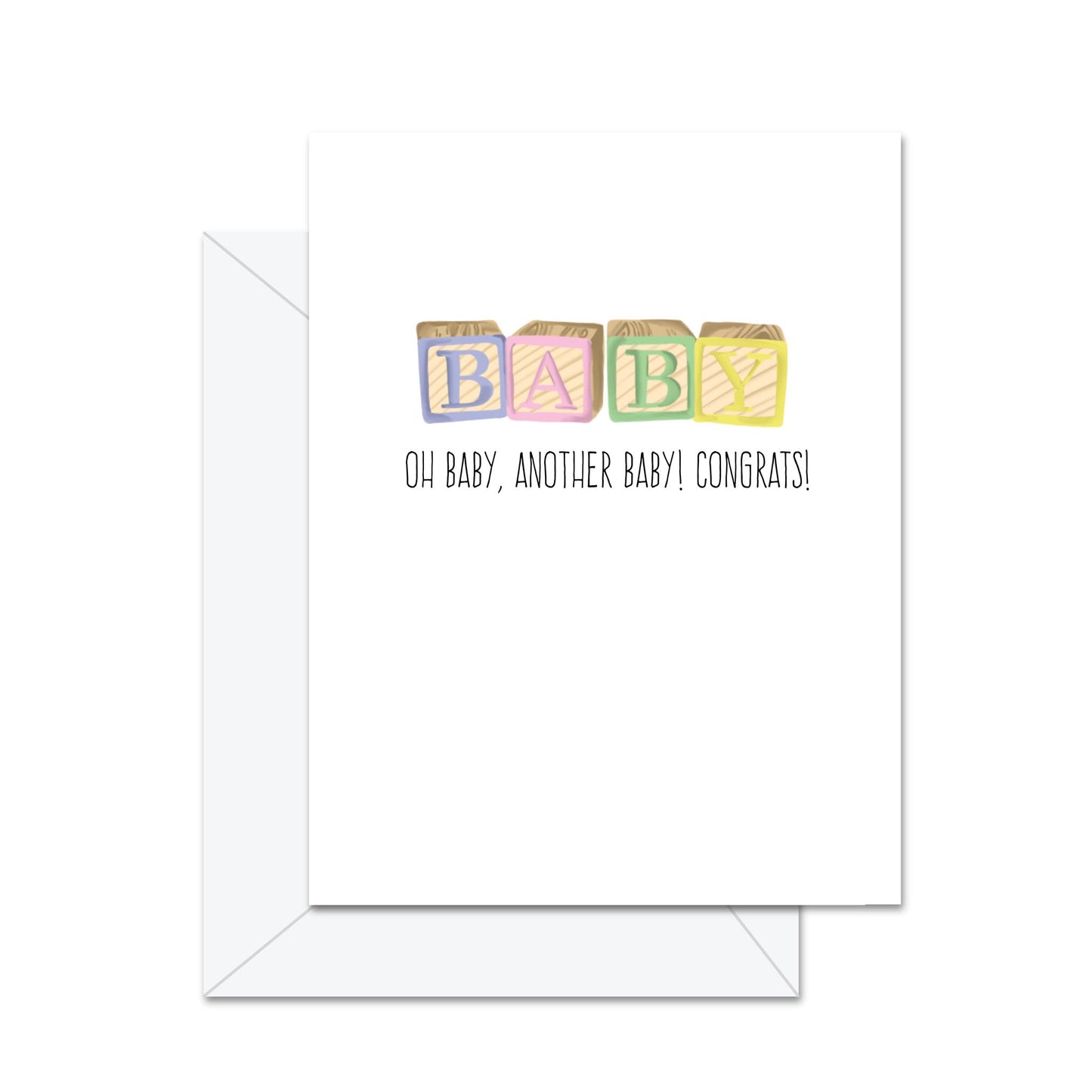 Oh Baby, Another Baby! Congrats! - Greeting Card