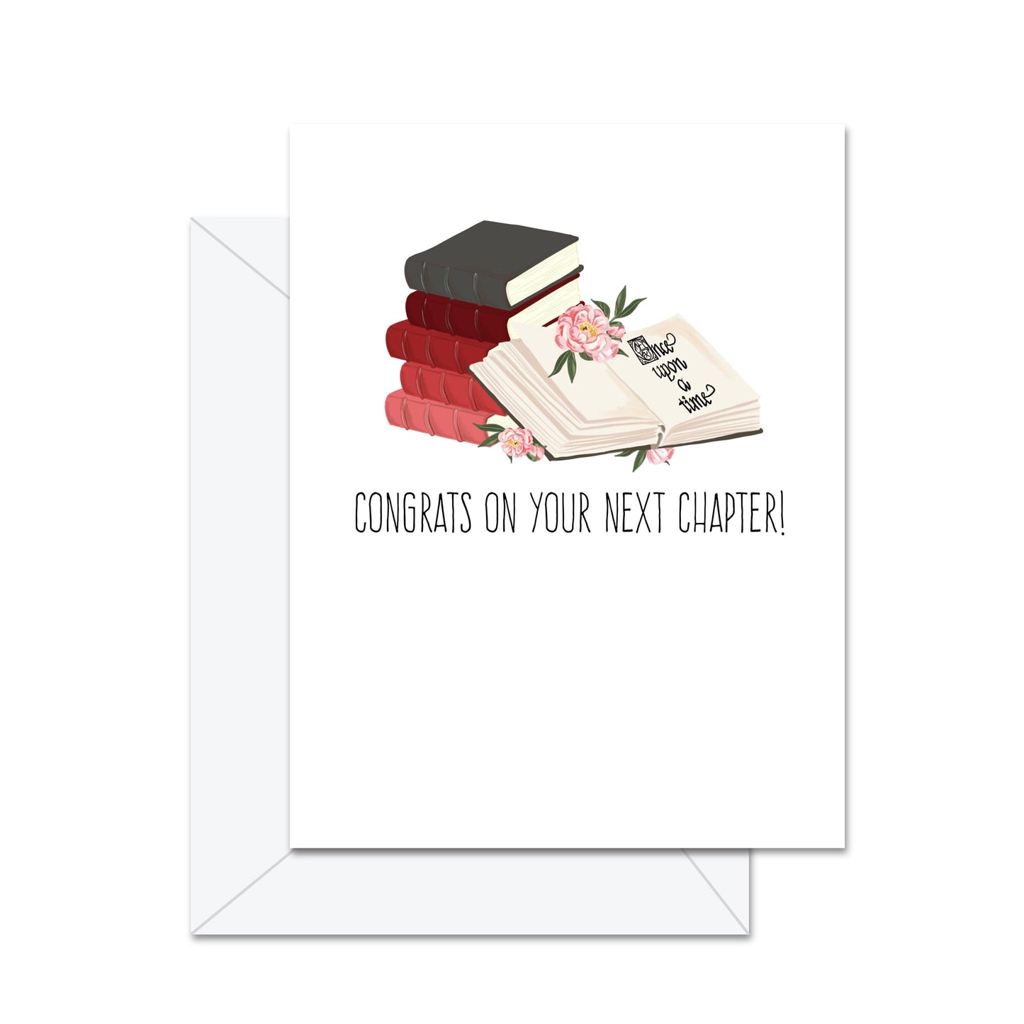 Congrats On Your Next Chapter! - Greeting Card