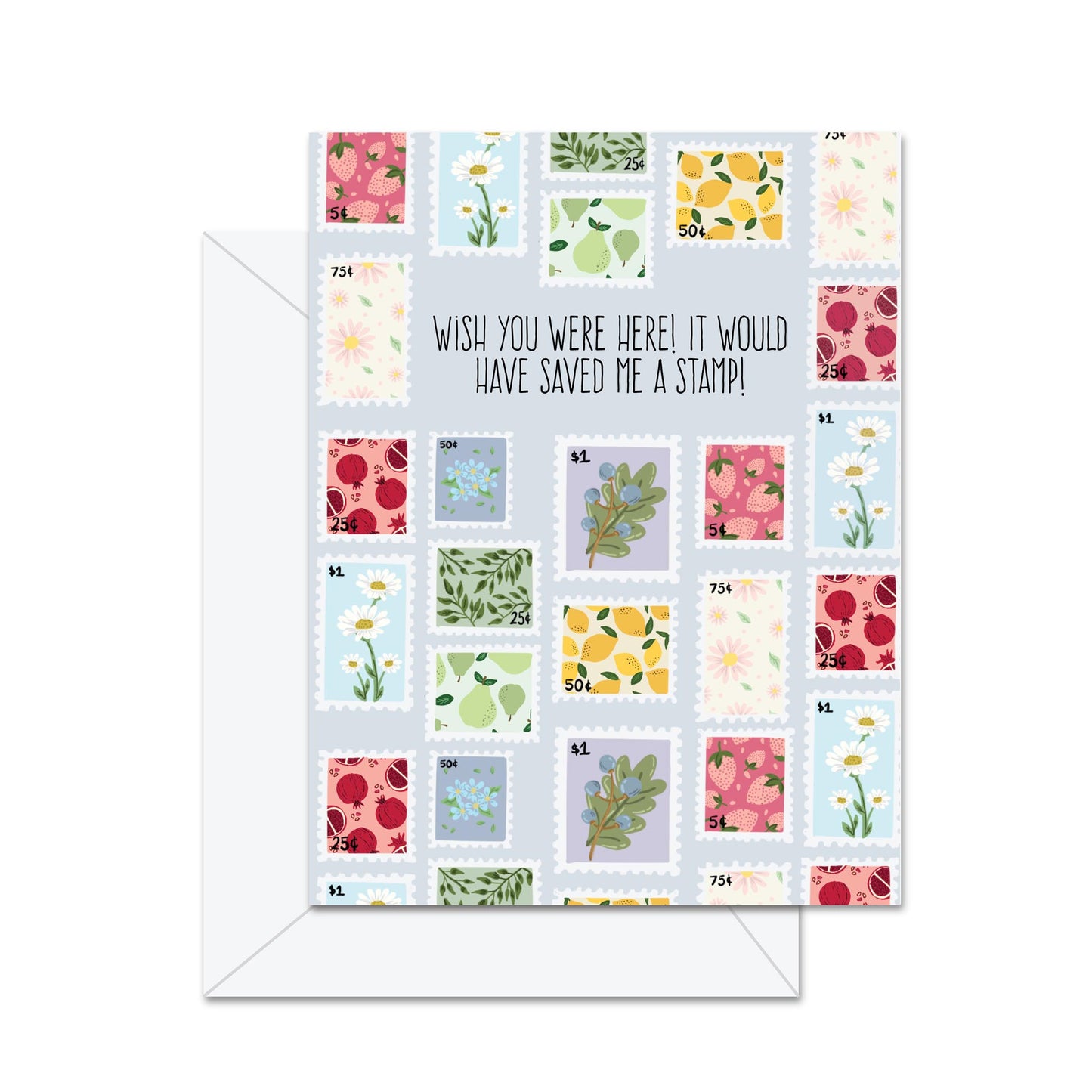 Wish You Were Here! It Would Have Saved Me A Stamp! - Greeting Card