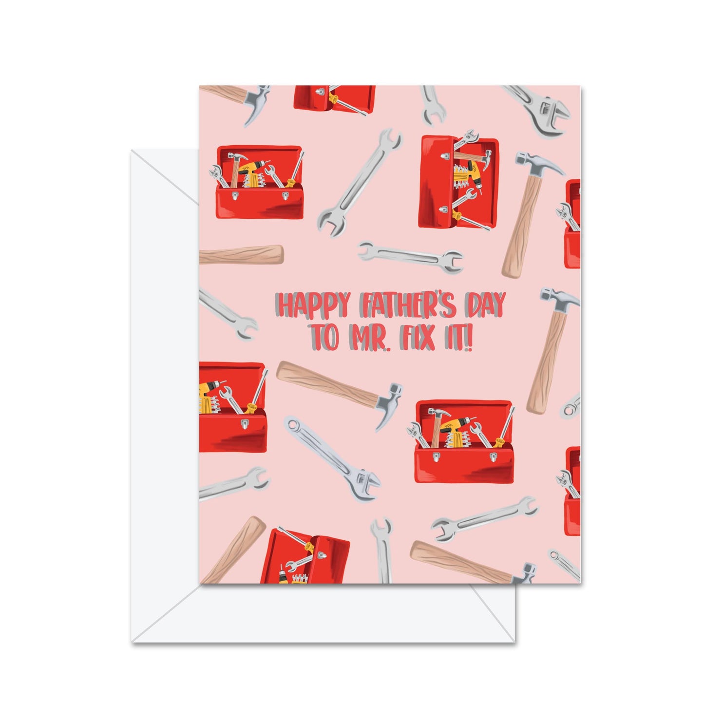 Happy Father's Day To Mr. Fix It - Greeting Card