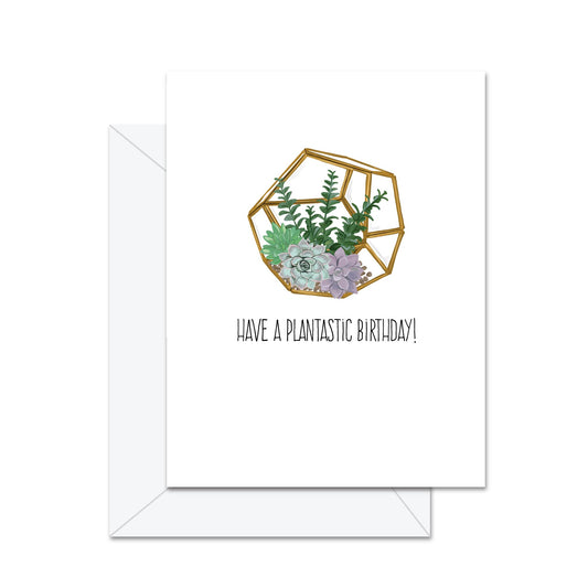 Have A Plant-astic Birthday! Greeting Card