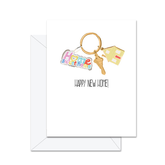 Happy New Home! - Greeting Card