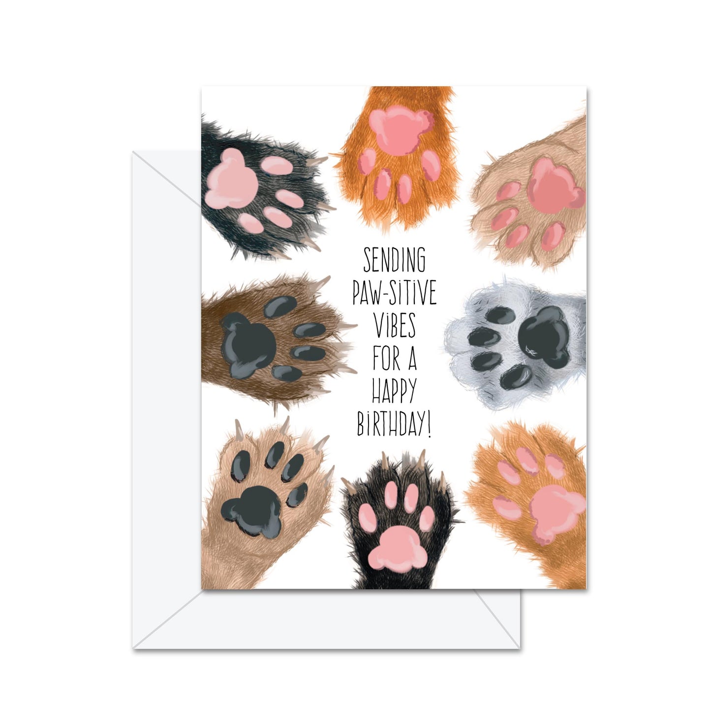 Sending Paw-sitive Vibes For A Happy Birthday! - Greeting Card