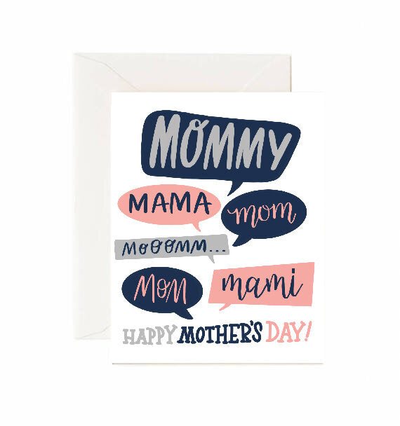 Mom, Mommy, Mama, Mami - Greeting Card