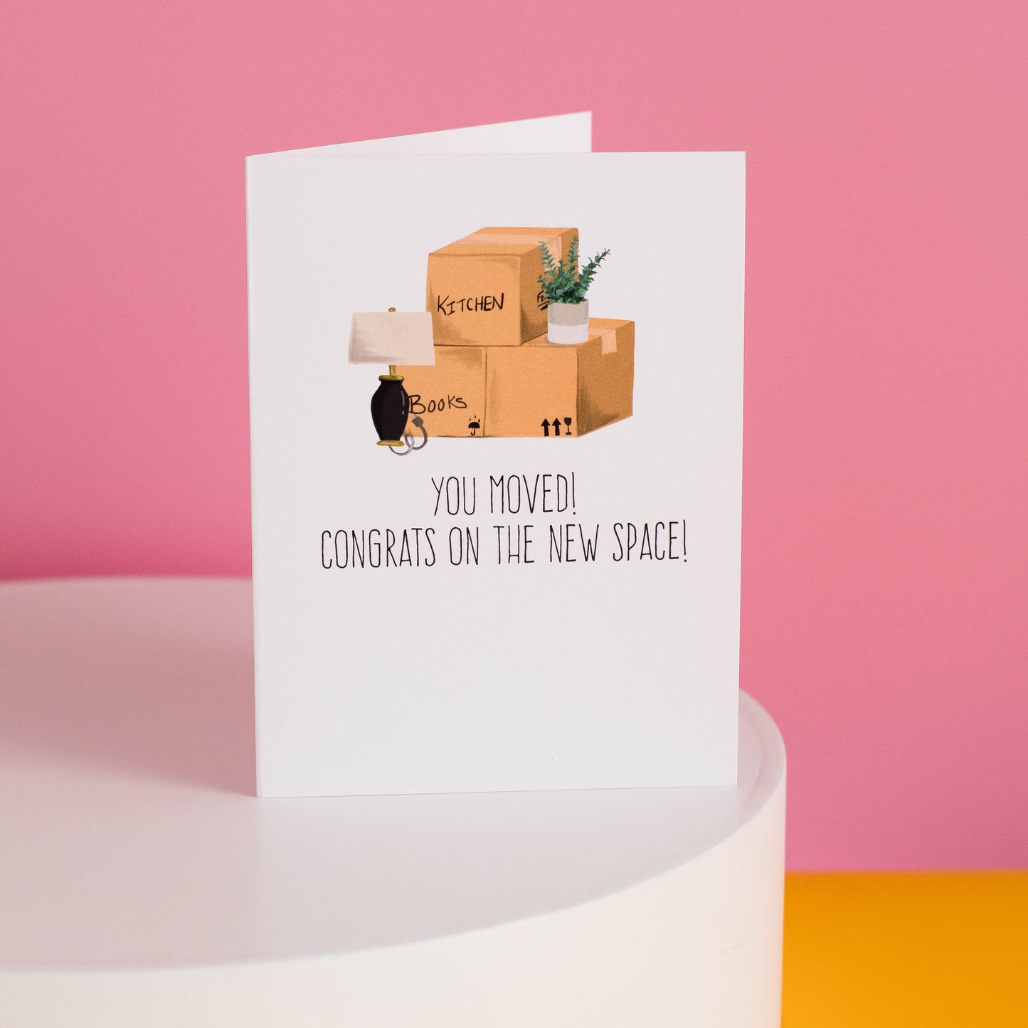 You Moved! Congrats On The New Space! - Greeting Card