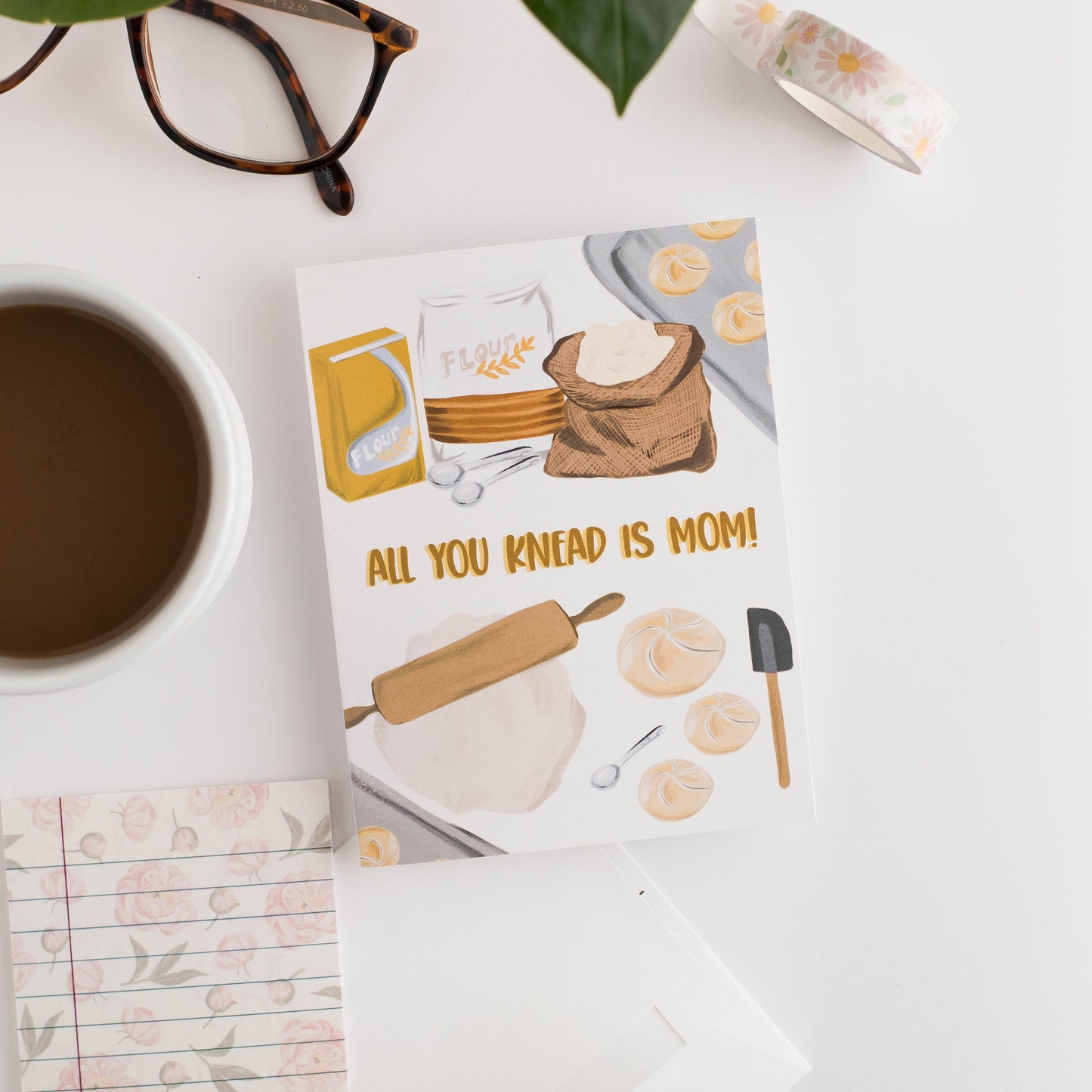 All You Knead Is Mom! - Greeting Card