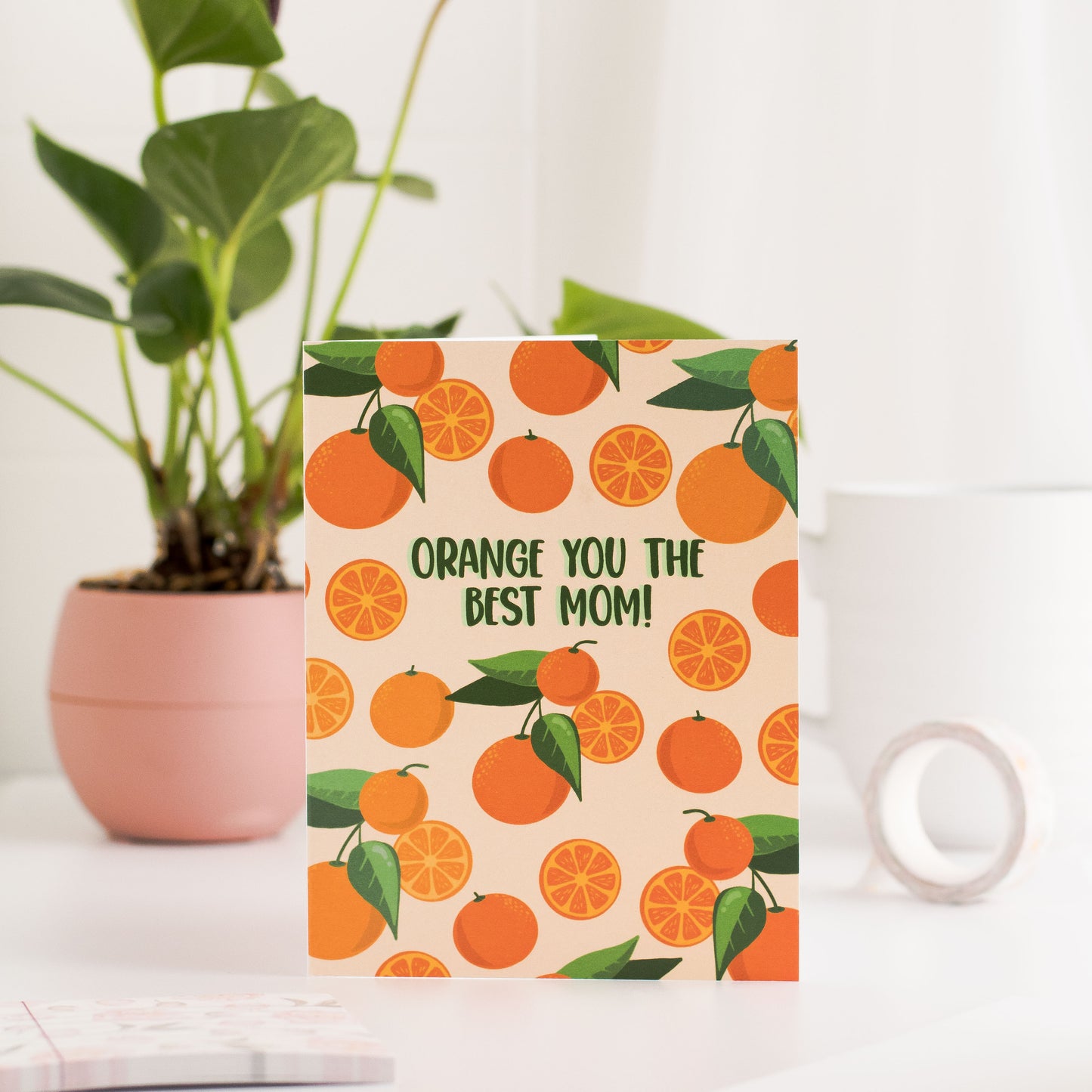 Orange You The Best Mom! - Greeting Card