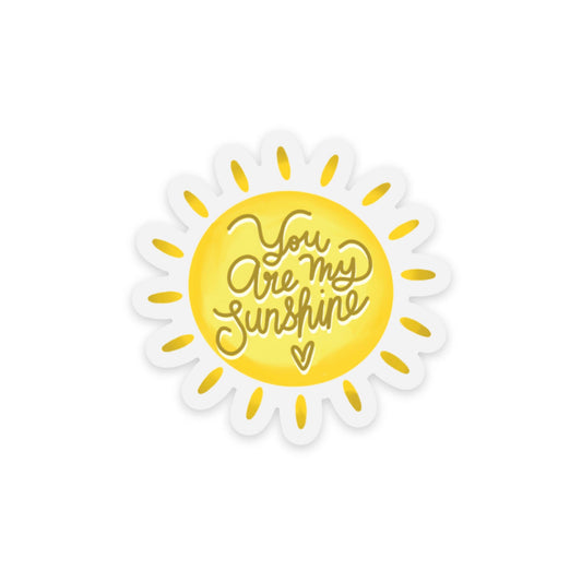 You Are My Sunshine Matte Vinyl Sticker